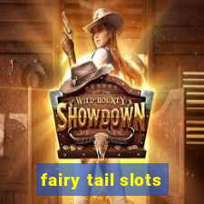 fairy tail slots